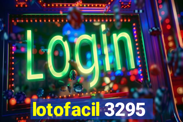 lotofacil 3295